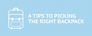 4 Tips to picking the right backpack