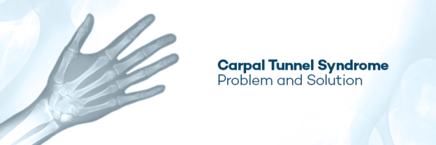 Carpal Tunnel Syndrome - Problem and Solution