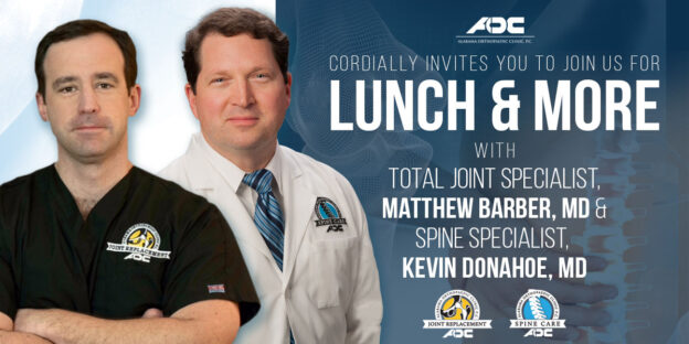 Lunch & More with Matthew Barber, MD Total Joint Specialist & Kevin Donahoe, MD Spine Specialist