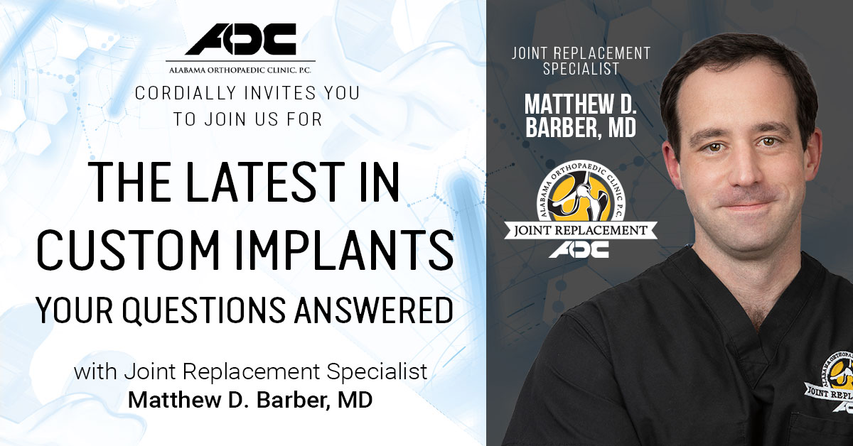 AOC's Dr. Barber - The Latest in Custom Implants, Your Questions Answered